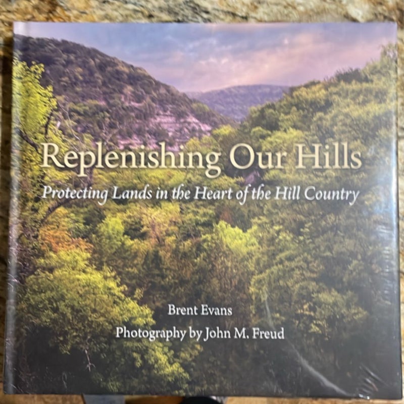 Replenishing Our Hills