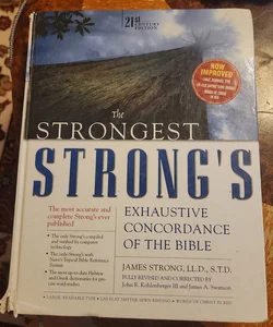 Strongest Strong's Exhaustive Concordance of the Bible