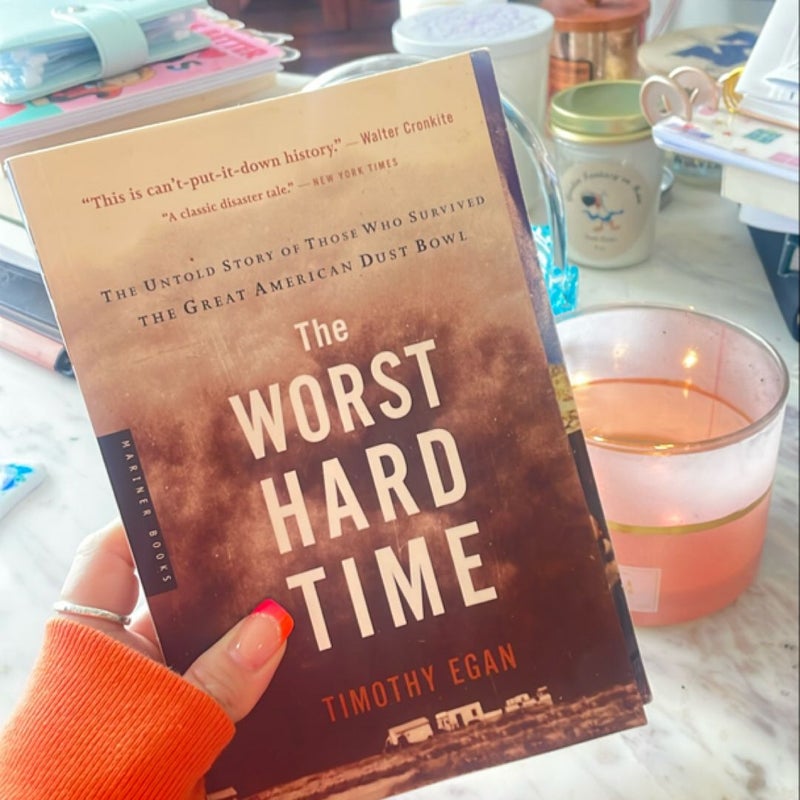 The Worst Hard Time