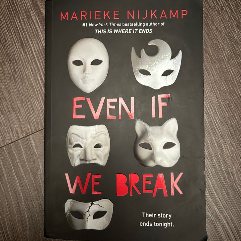 Even If We Break