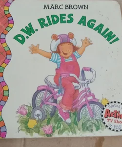D.W Rides Again 