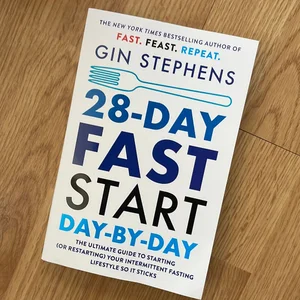 28-Day FAST Start Day-By-Day