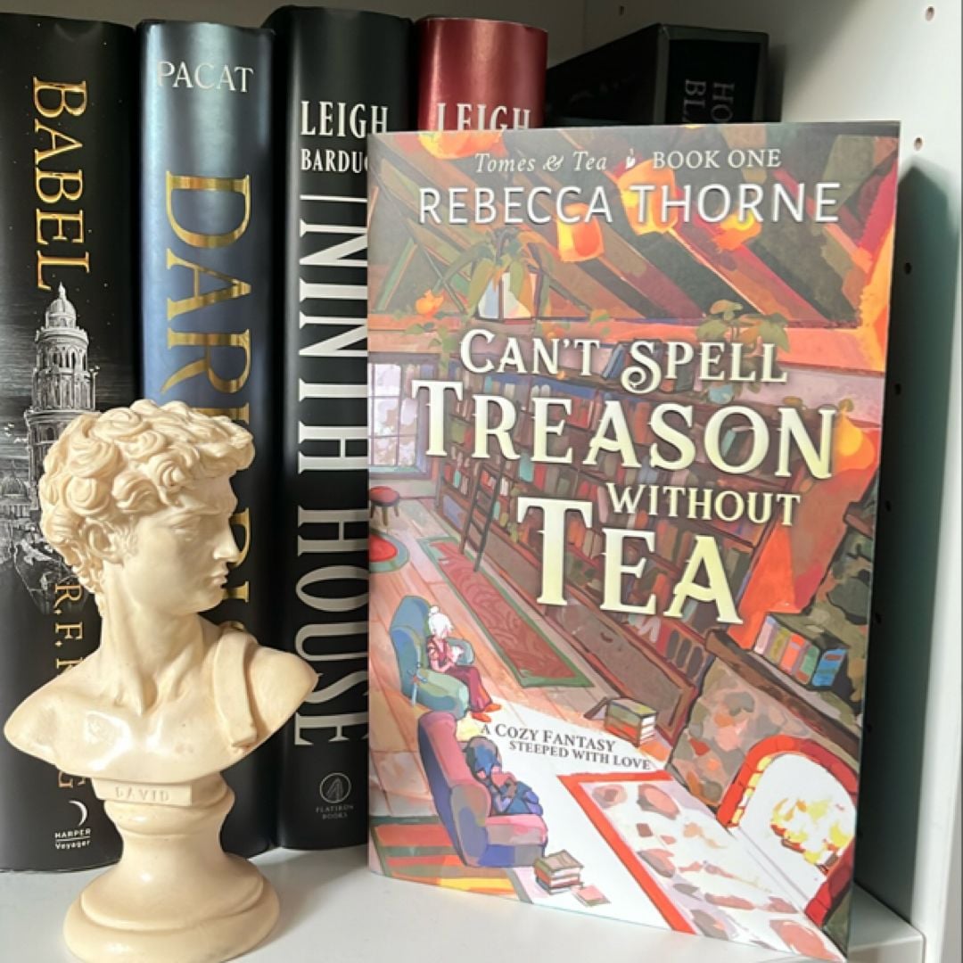 Can't Spell Treason Without Tea by Rebecca Thorne, Paperback | Pangobooks