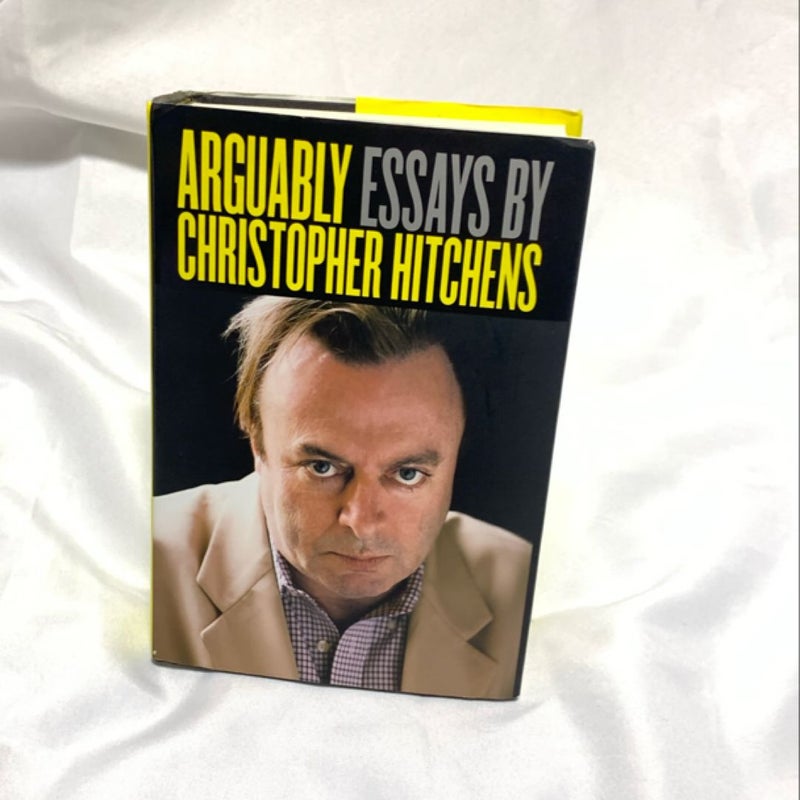 Arguably Essays by Christopher Hitchens