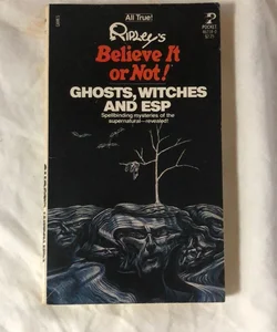 Ghosts, Witches and ESP