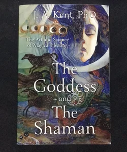 The Goddess and the Shaman