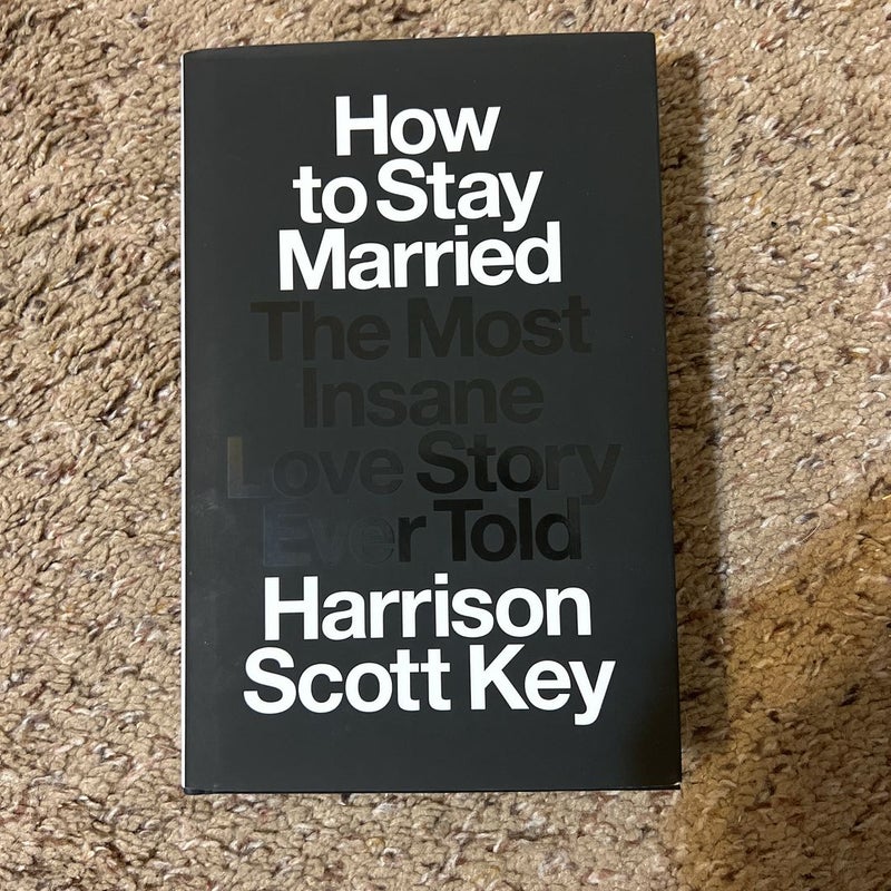 How to Stay Married