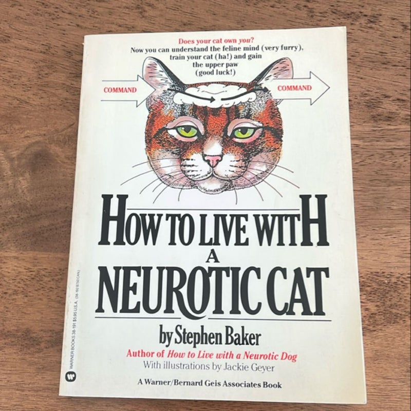 How to Live with a Neurotic Cat