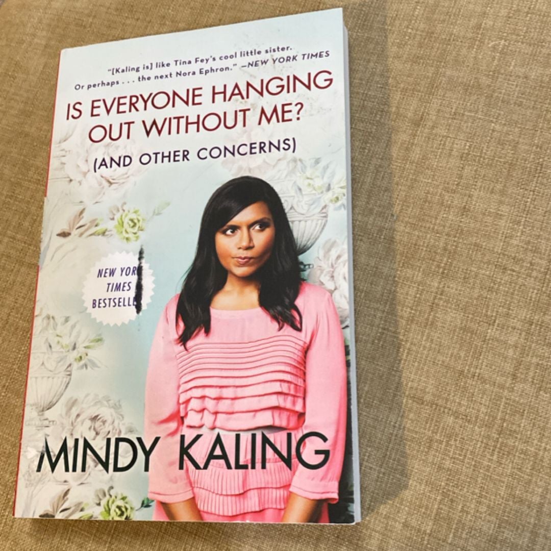 Is Everyone Hanging Out Without Me? (and Other Concerns)