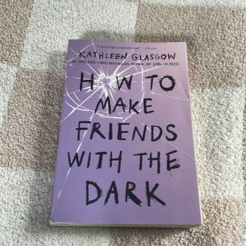 How to Make Friends with the Dark