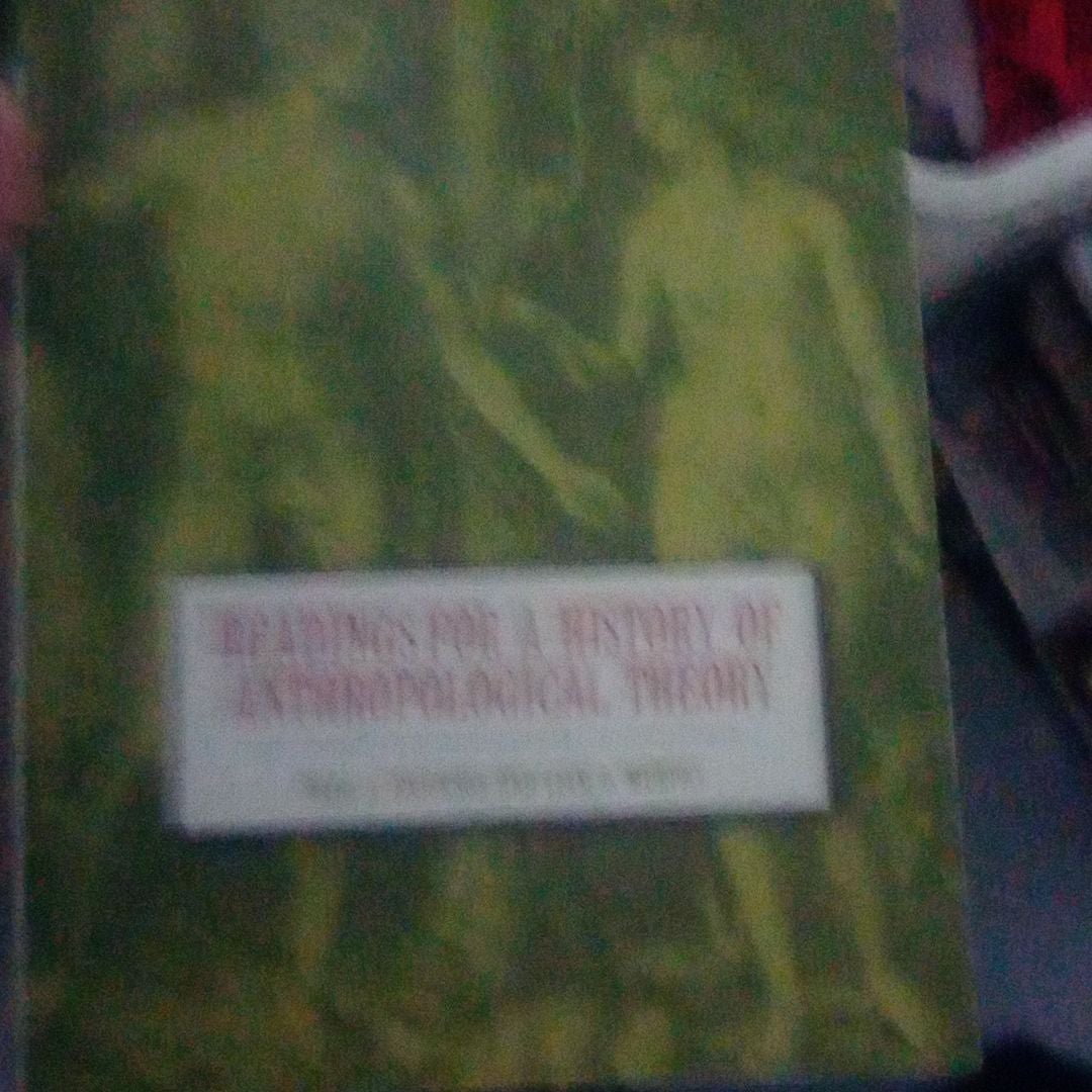 Readings for a History of Anthropological Theory