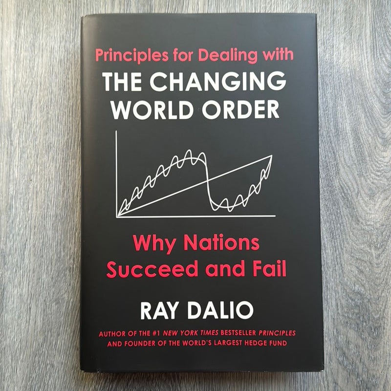 Principles for Dealing with the Changing World Order