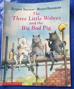 Three Little Wolves and the Big Bad Pig