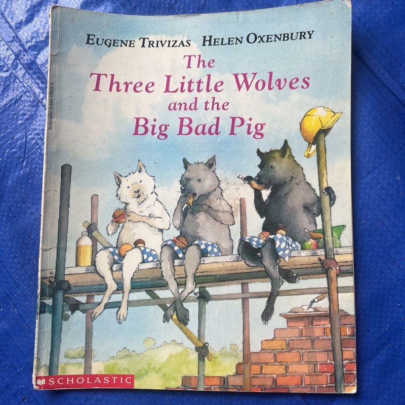 Three Little Wolves and the Big Bad Pig