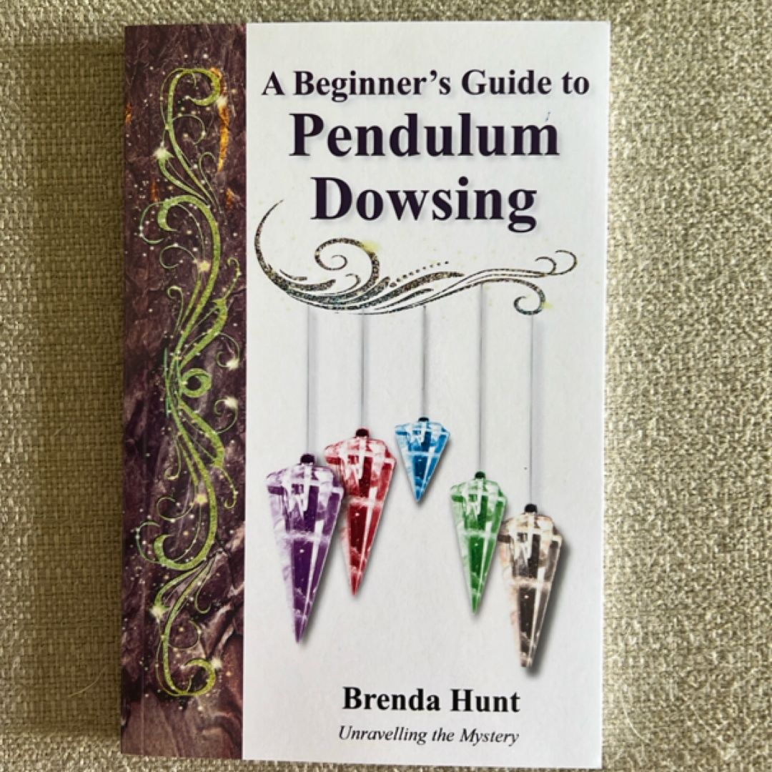 A Beginner's Guide to Pendulum Dowsing