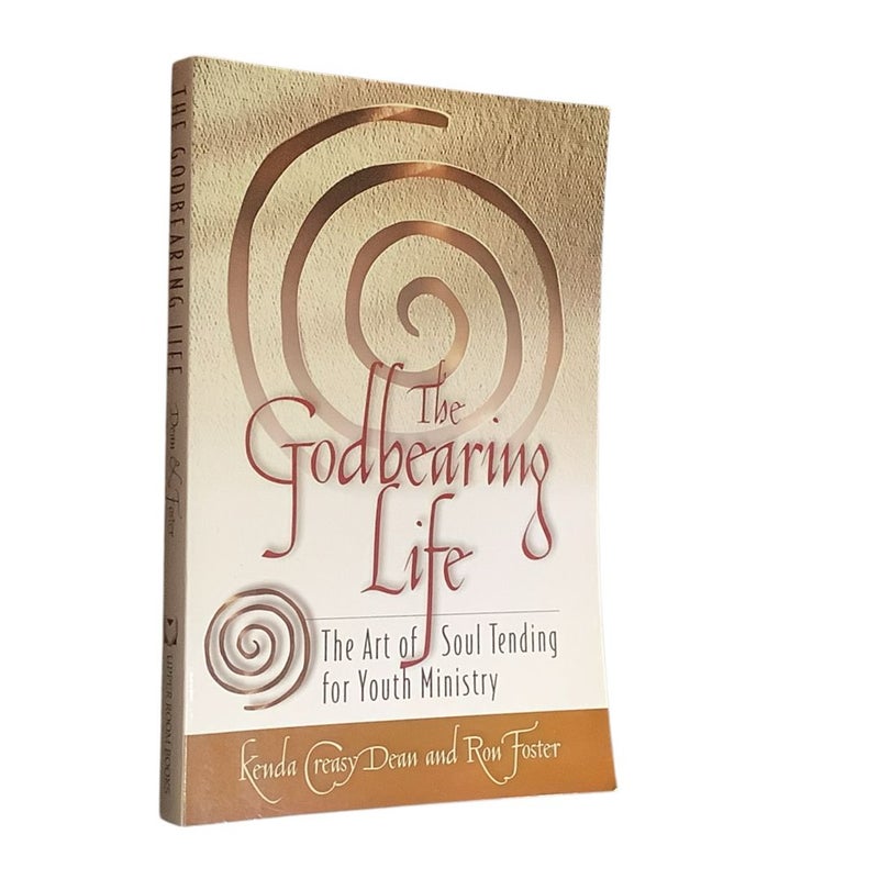 The Godbearing Life