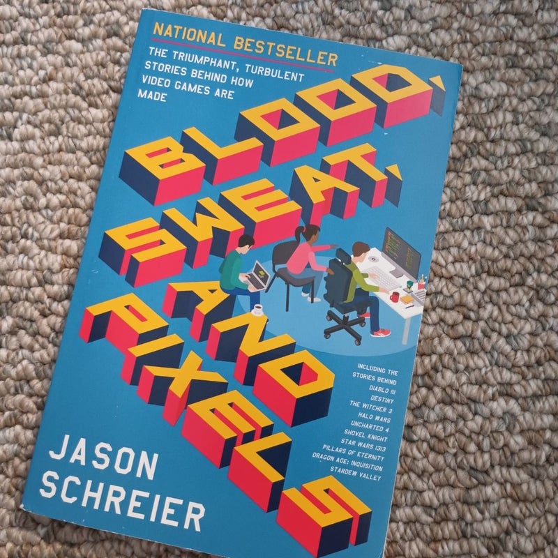 Blood, Sweat, and Pixels