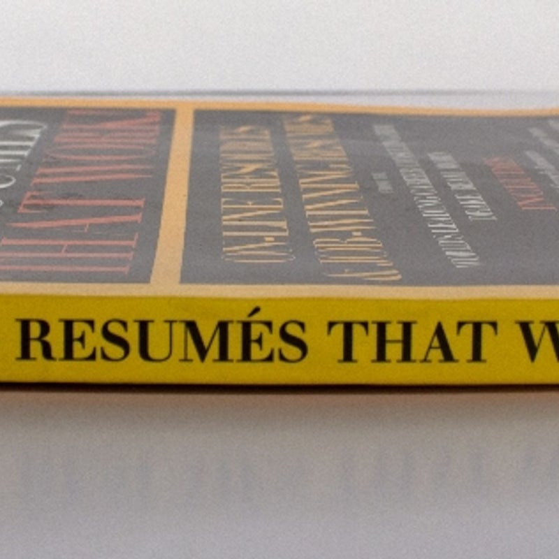 Real-Life Resumes That Work!