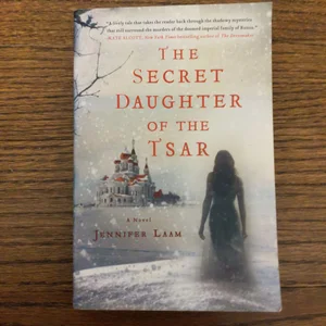 The Secret Daughter of the Tsar