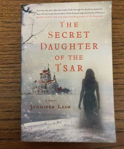 The Secret Daughter of the Tsar