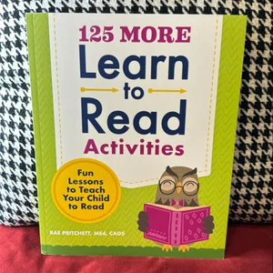 125 More Learn to Read Activities