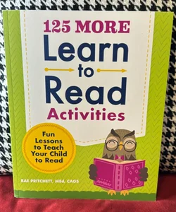 125 More Learn to Read Activities