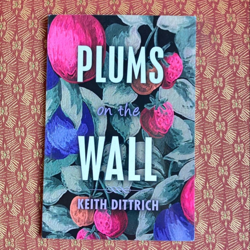 Plums on The Wall-Signed