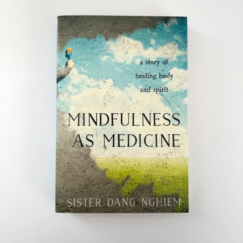 Mindfulness As Medicine