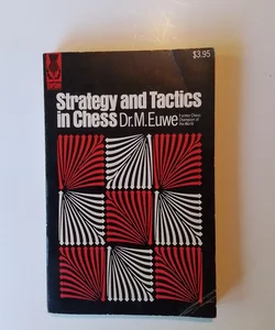 Strategy and tactics  in chess 