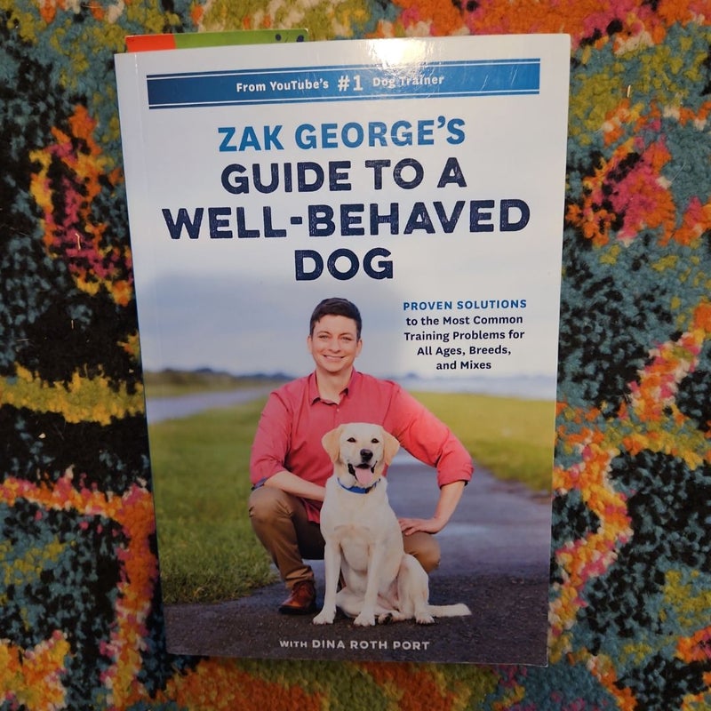 Zak George's Guide to a Well-Behaved Dog