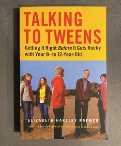 Talking to Tweens