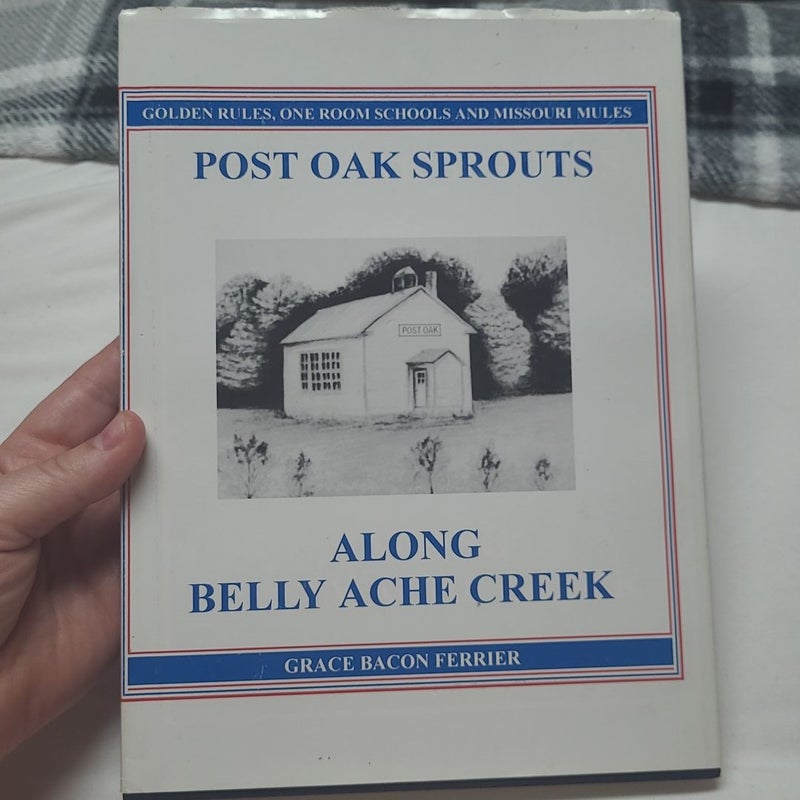 Post Oak Spouts Alone Belly Ache Creek