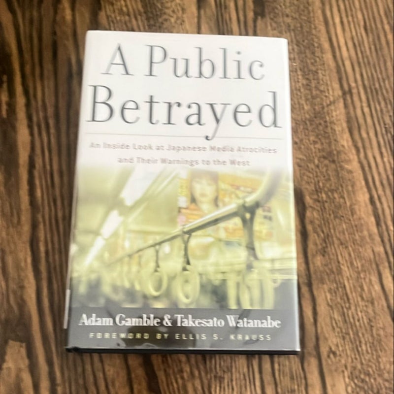 A Public Betrayed