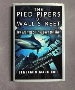 The Pied Pipers of Wall Street