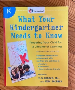 What Your Kindergartner Needs to Know (Revised and Updated)