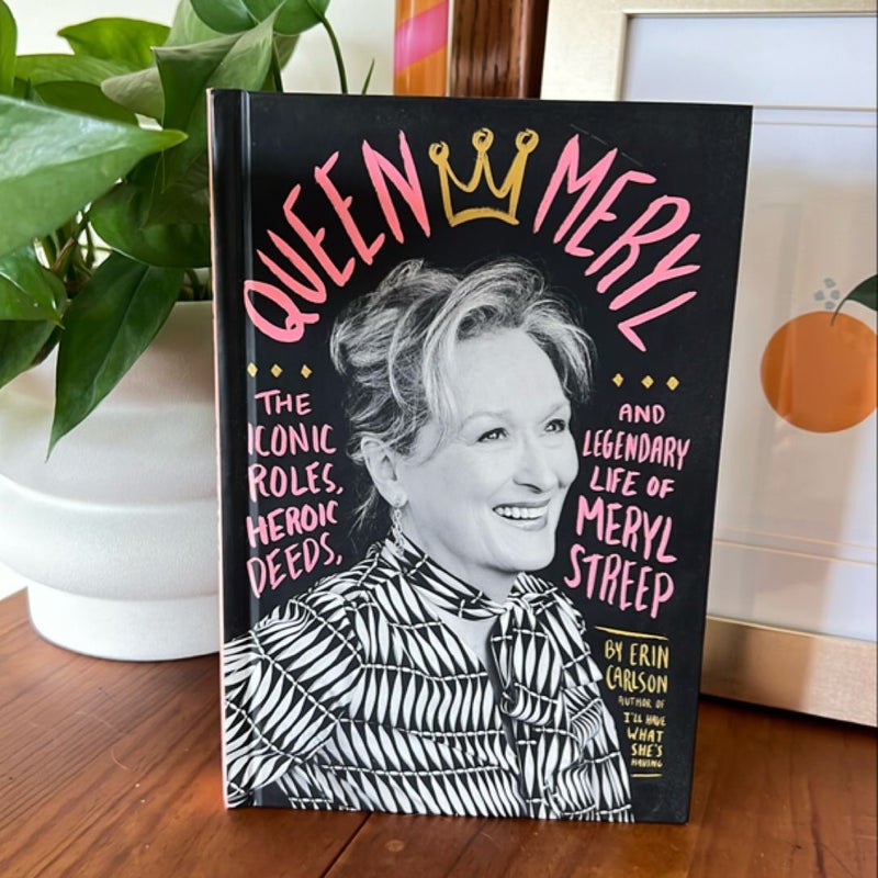Queen Meryl
