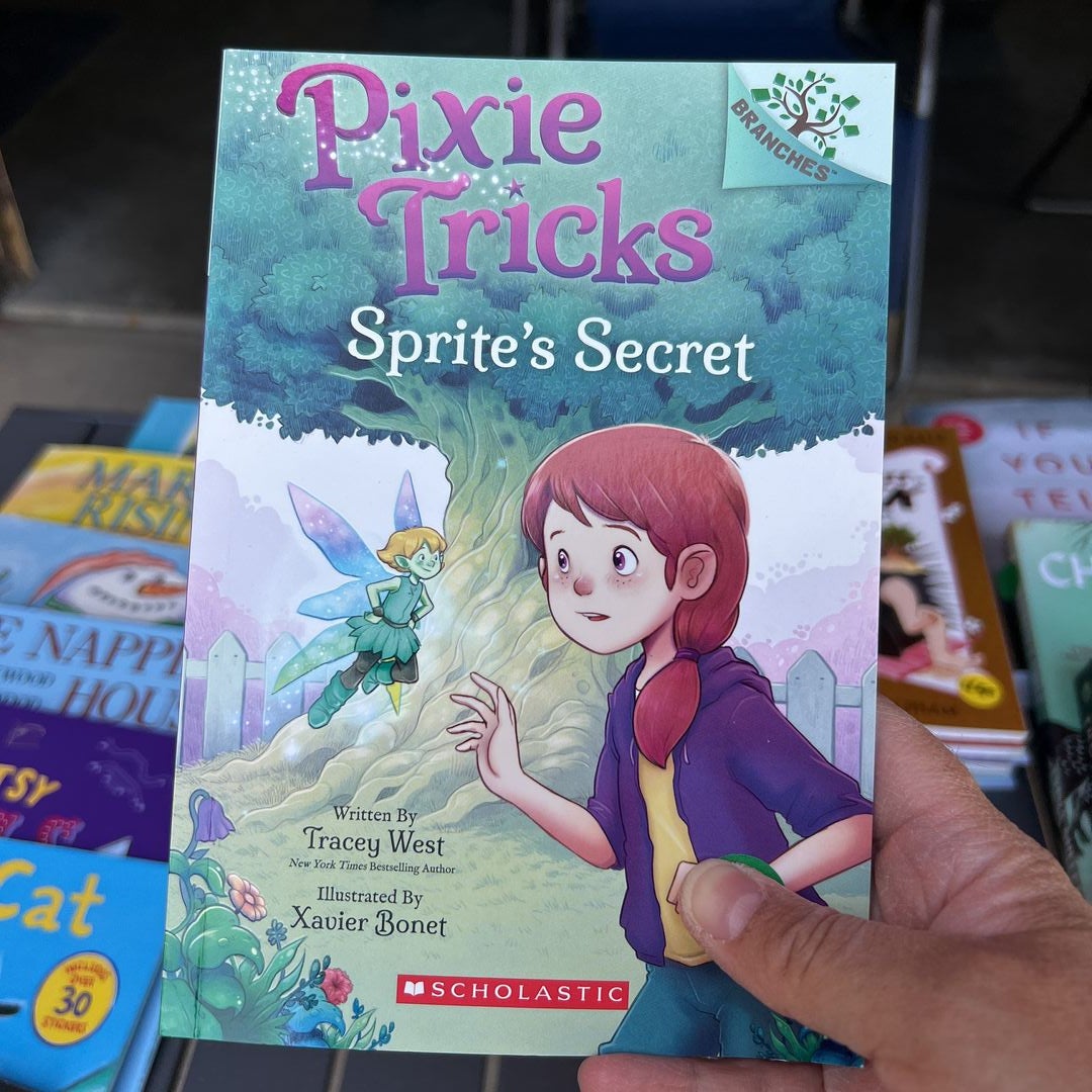 Sprite's Secret: a Branches Book (Pixie Tricks #1)