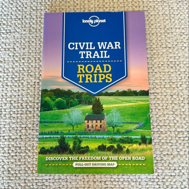 Lonely Planet Civil War Trail Road Trips 1 1st Ed