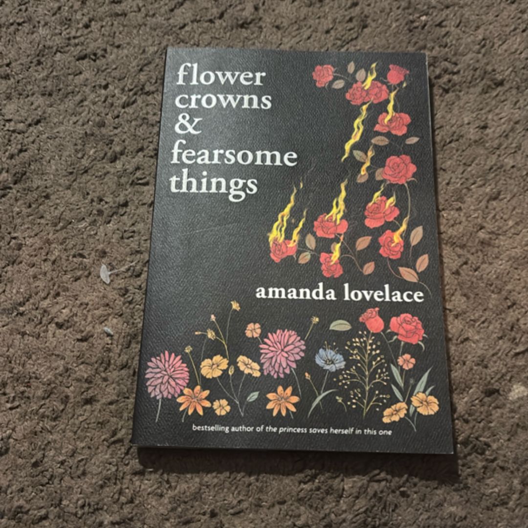 Flower Crowns and Fearsome Things