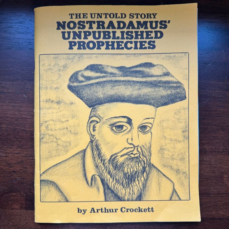 Nostradamus' Unpublished Prophecies