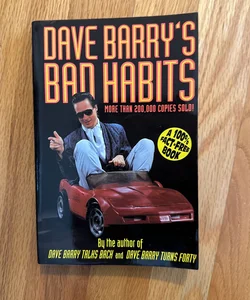 Dave Barry's Bad Habits