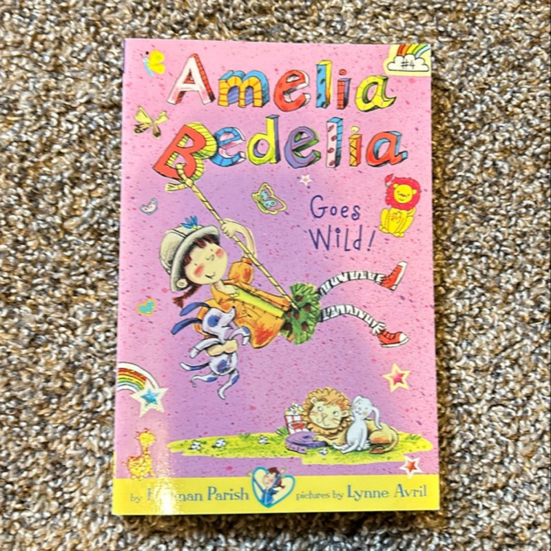 Amelia Bedelia Chapter Book #4: Amelia Bedelia Goes Wild!