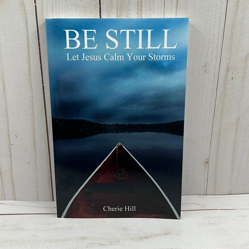 Be Still