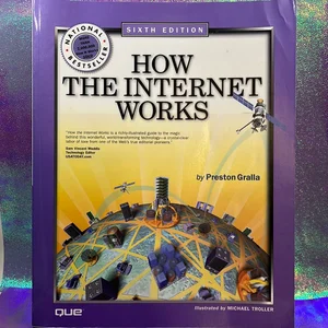 How the Internet Works