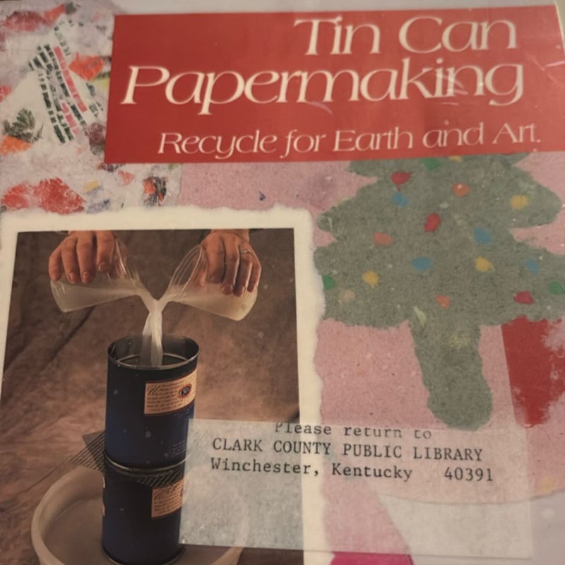 Tin Can Papermaking