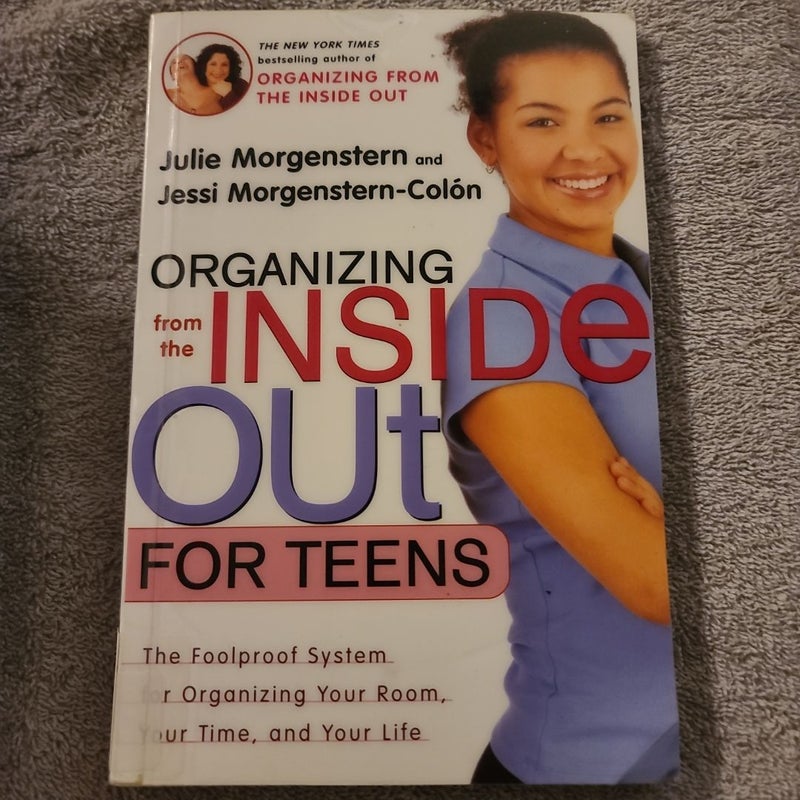 Organizing from the Inside Out for Teens