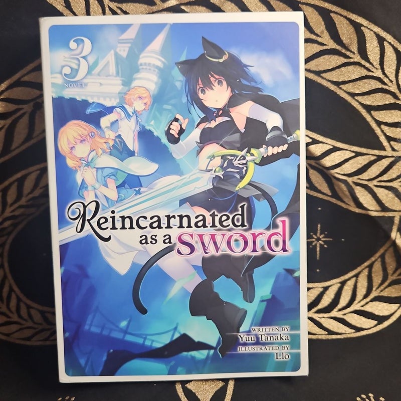 Reincarnated As a Sword (Light Novel) Vol. 3