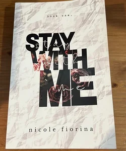 Stay with Me *Signed