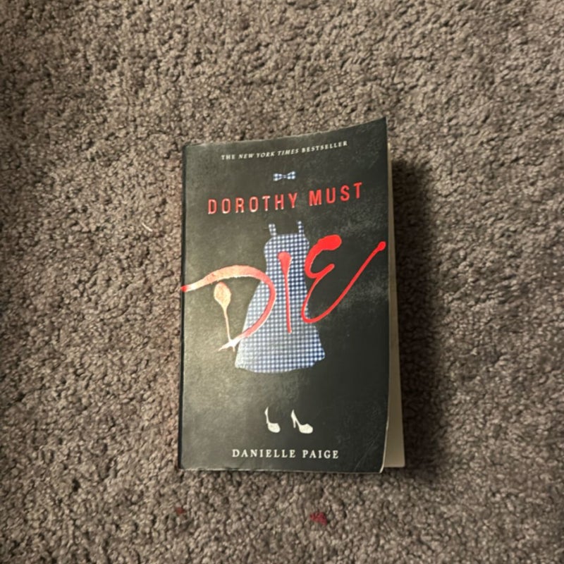 Dorothy Must Die