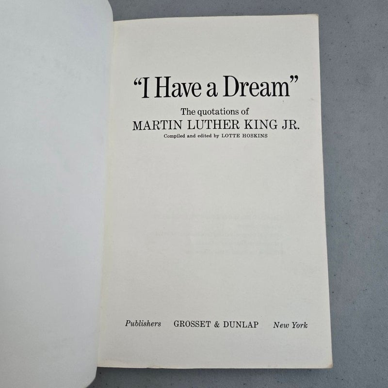 I Have a Dream the Quotations of Martin Luther King Jr.